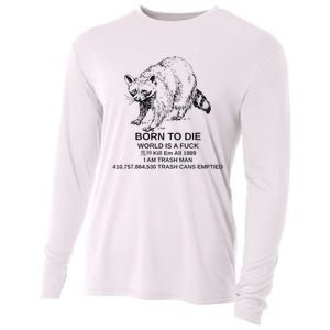 Born To Die Em All 1989 I Am Trash Man Racoon Cooling Performance Long Sleeve Crew