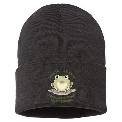 Born To Dilly Dally Funny Green Frog Meme Sustainable Knit Beanie