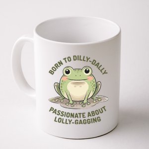 Born To Dilly Dally Funny Green Frog Meme Coffee Mug