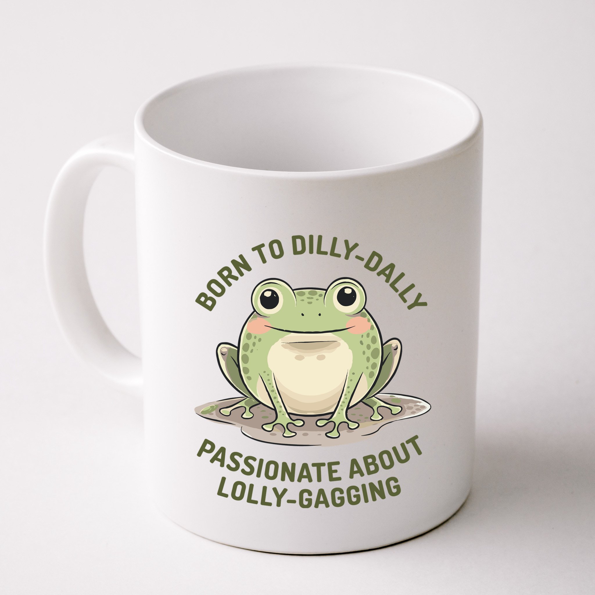 Born To Dilly Dally Funny Green Frog Meme Mug