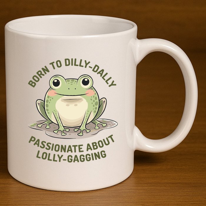 Born To Dilly Dally Funny Green Frog Meme 11oz C Handle Ceramic Mug