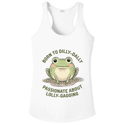 Born To Dilly Dally Funny Green Frog Meme Ladies PosiCharge Competitor Racerback Tank