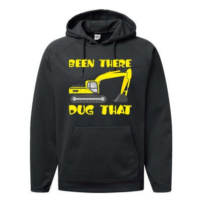 Been There Dug That, Funny Excavator Operator Performance Fleece Hoodie