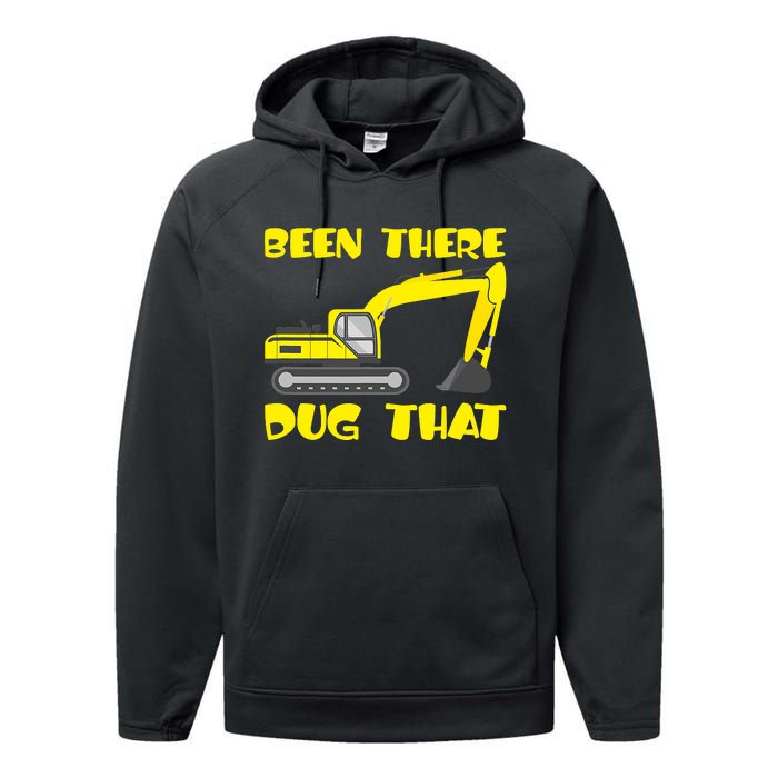 Been There Dug That, Funny Excavator Operator Performance Fleece Hoodie