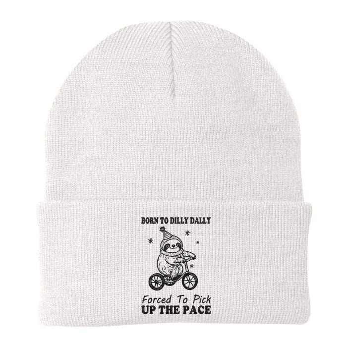 Born To Dilly Dally Forced To Pick Up The Pace Funny Sloth Knit Cap Winter Beanie