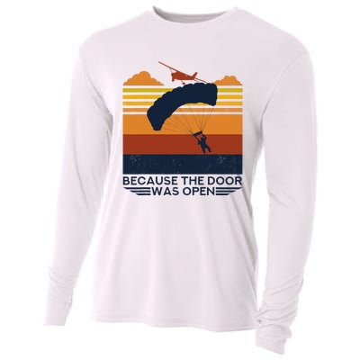 Because The Door Was Open Parachuting Skydiving Cooling Performance Long Sleeve Crew