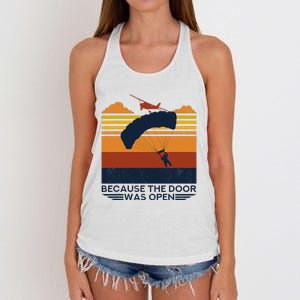 Because The Door Was Open Parachuting Skydiving Women's Knotted Racerback Tank