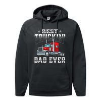 Best Truckin' Dad Trucker Semi Truck Driver Big Rig Performance Fleece Hoodie