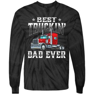 Best Truckin' Dad Trucker Semi Truck Driver Big Rig Tie-Dye Long Sleeve Shirt