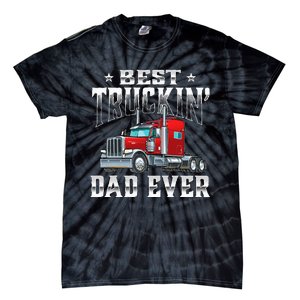 Best Truckin' Dad Trucker Semi Truck Driver Big Rig Tie-Dye T-Shirt