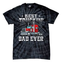 Best Truckin' Dad Trucker Semi Truck Driver Big Rig Tie-Dye T-Shirt