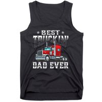 Best Truckin' Dad Trucker Semi Truck Driver Big Rig Tank Top