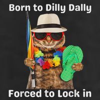 Born To Dilly Dally Forced To Lock In Cat Women 15oz Campfire Ceramic Mug