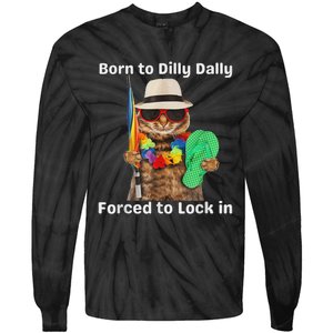 Born To Dilly Dally Forced To Lock In Cat Women Tie-Dye Long Sleeve Shirt