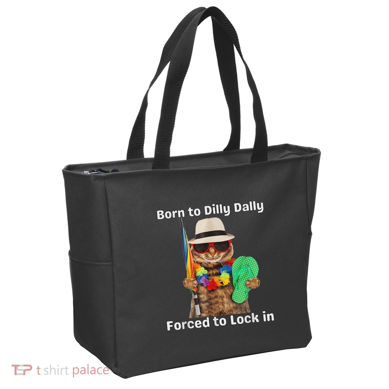 Born To Dilly Dally Forced To Lock In Cat Women Zip Tote Bag