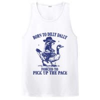 Born To Dilly Dally Forced To Pick Up The Pace Goose Raccoon PosiCharge Competitor Tank