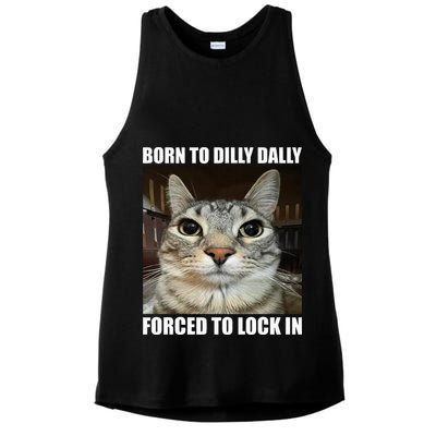 Born To Dilly Dallly Forced To Lock In Cat Lover Ladies PosiCharge Tri-Blend Wicking Tank