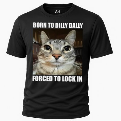 Born To Dilly Dallly Forced To Lock In Cat Lover Cooling Performance Crew T-Shirt