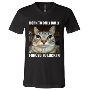 Born To Dilly Dallly Forced To Lock In Cat Lover V-Neck T-Shirt