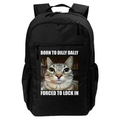 Born To Dilly Dallly Forced To Lock In Cat Lover Backpack