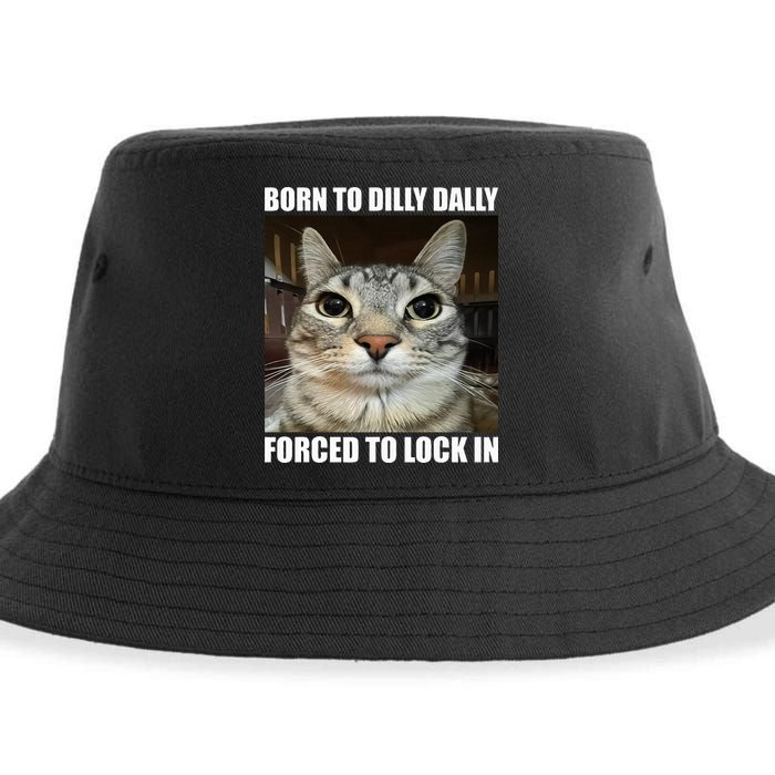 Born To Dilly Dallly Forced To Lock In Cat Lover Sustainable Bucket Hat