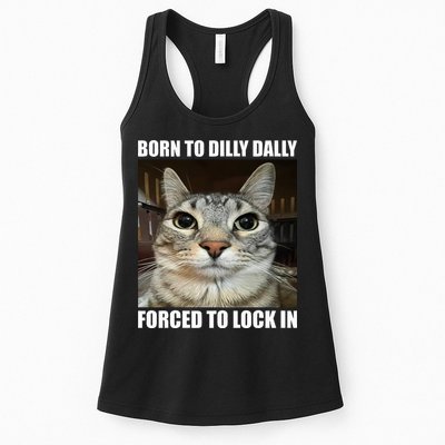 Born To Dilly Dallly Forced To Lock In Cat Lover Womens Tank Top
