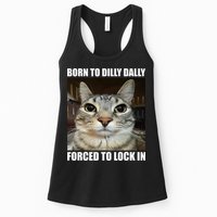 Born To Dilly Dallly Forced To Lock In Cat Lover Womens Tank Top