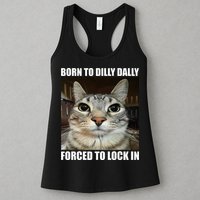 Born To Dilly Dallly Forced To Lock In Cat Lover Womens Tank Top