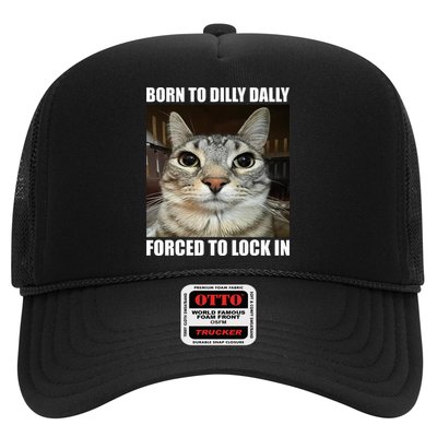 Born To Dilly Dallly Forced To Lock In Cat Lover Hat
