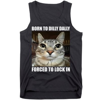Born To Dilly Dallly Forced To Lock In Cat Lover Tank Top