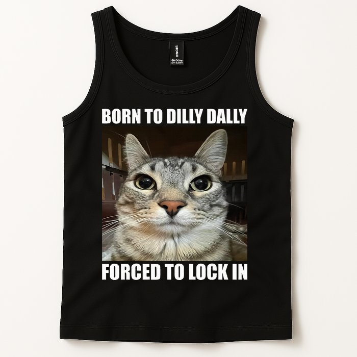 Born To Dilly Dallly Forced To Lock In Cat Lover Tank Top