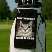 Born To Dilly Dallly Forced To Lock In Cat Lover Golf Towel