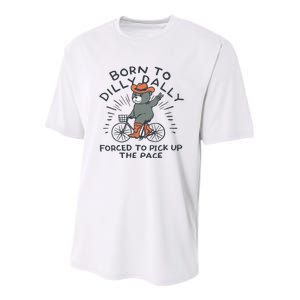 Born To Dilly Dally Forced To Pick Up The Pace Youth Performance Sprint T-Shirt