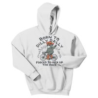 Born To Dilly Dally Forced To Pick Up The Pace Kids Hoodie