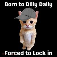 Born To Dilly Dally Forced To Lock In Cat Apron