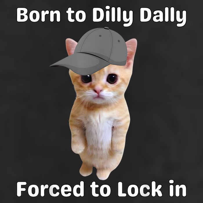 Born To Dilly Dally Forced To Lock In Cat 25L Jumbo Tote