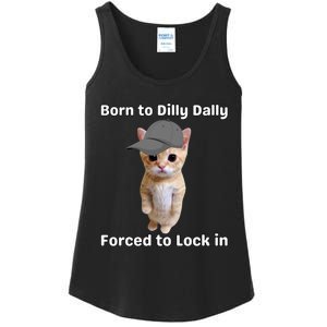 Born To Dilly Dally Forced To Lock In Cat Ladies Essential Tank