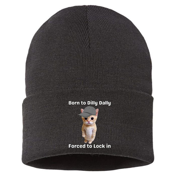 Born To Dilly Dally Forced To Lock In Cat Sustainable Knit Beanie