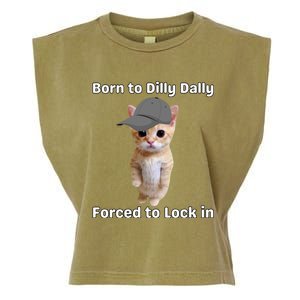 Born To Dilly Dally Forced To Lock In Cat Garment-Dyed Women's Muscle Tee