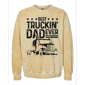 Best Truckin' Dad Ever Truck Driver Father's Day Gift Colorblast Crewneck Sweatshirt