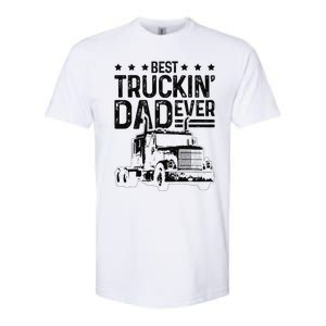 Best Truckin' Dad Ever Truck Driver Father's Day Gift Softstyle CVC T-Shirt