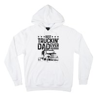 Best Truckin' Dad Ever Truck Driver Father's Day Gift Hoodie