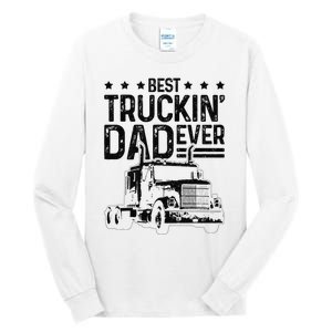 Best Truckin' Dad Ever Truck Driver Father's Day Gift Tall Long Sleeve T-Shirt