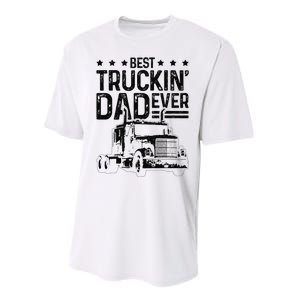 Best Truckin' Dad Ever Truck Driver Father's Day Gift Performance Sprint T-Shirt