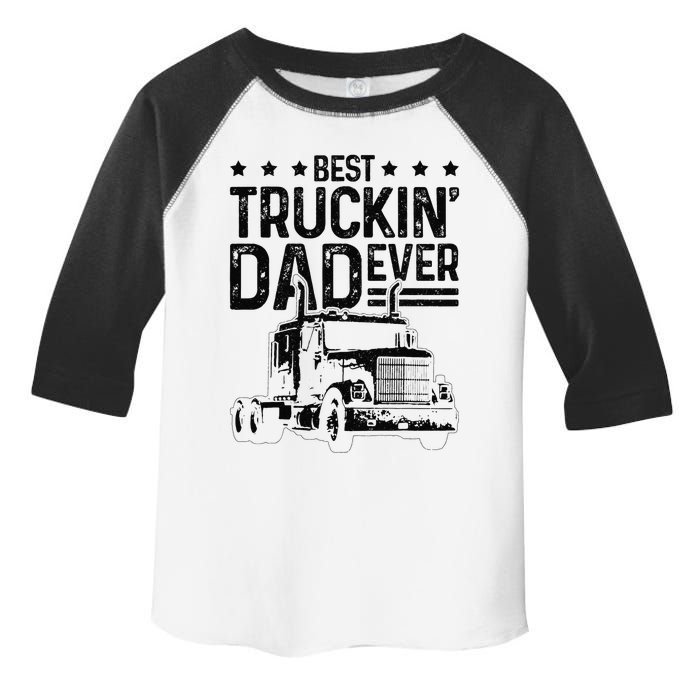 Best Truckin' Dad Ever Truck Driver Father's Day Gift Toddler Fine Jersey T-Shirt