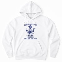 Born To Dilly Dally Forced To Pick Up The Pace Goose Raccoon Hoodie