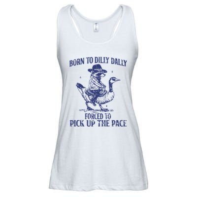 Born To Dilly Dally Forced To Pick Up The Pace Goose Raccoon Ladies Essential Flowy Tank