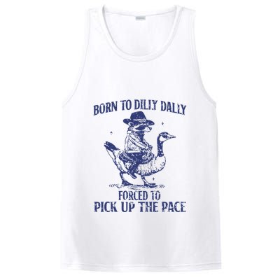 Born To Dilly Dally Forced To Pick Up The Pace Goose Raccoon PosiCharge Competitor Tank