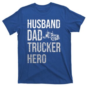 Best Trucking Dad Ever Big Rid Trucker Truck Driver Father Gift T-Shirt