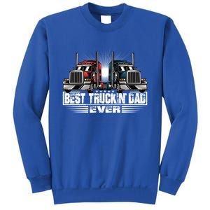 Best Truckin Dad Ever Truck Driver Gift Sweatshirt